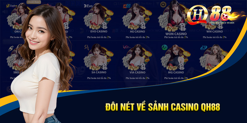 Casino QH88 - Giải Trí Đẳng Cấp, Tương Tác Người Thật