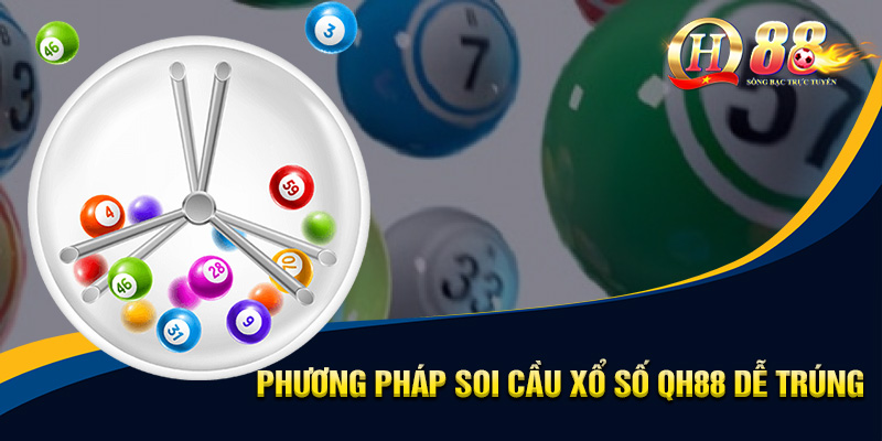 Xổ Số QH88 - Tỷ Lệ Hấp Dẫn Cùng Cơ Hội Trúng Lớn