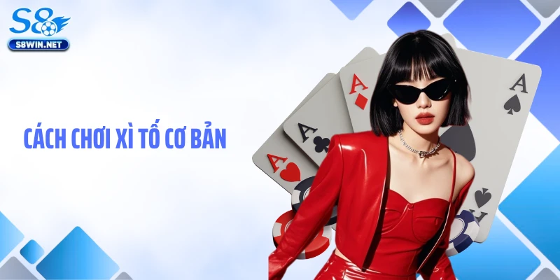 Xì Tố S8: Mách Bạn Vài Kinh Nghiệm Hay Cho Người Mới