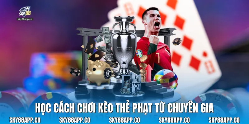 Cách Chơi Kèo Thẻ Phạt Hiệu Quả Nhất Tại Nhà Cái Sky88 - SKY88