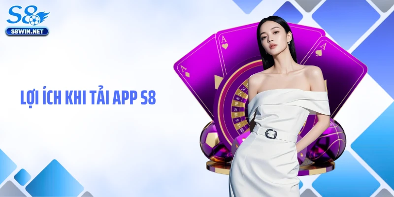 Tải App S8: Hướng Dẫn Cài Đặt Ứng Dụng Cá Cược Nhanh