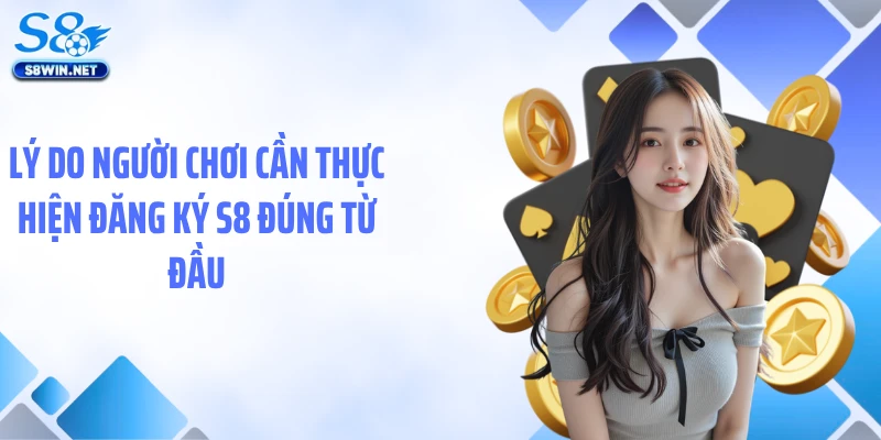 Đăng Ký S8 Chuẩn Chỉnh: Tránh Sai Sót Ngay Từ Bước Đầu