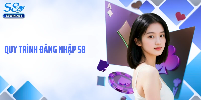 Đăng Nhập S8: Hướng Dẫn Truy Cập Tài Khoản Game Nhanh