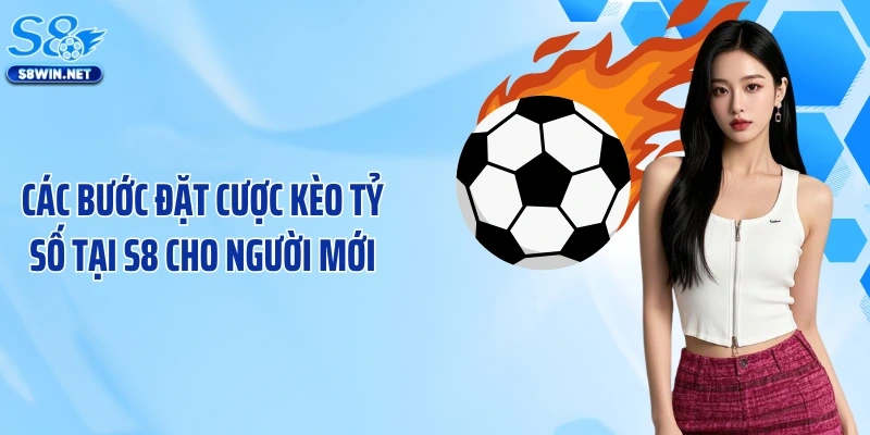 Kèo Tỷ Số S8: Bí Kíp Dự Đoán Kết Quả Trận Đấu Chuẩn Xác 100%