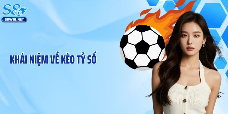 Kèo Tỷ Số S8: Bí Kíp Dự Đoán Kết Quả Trận Đấu Chuẩn Xác 100%