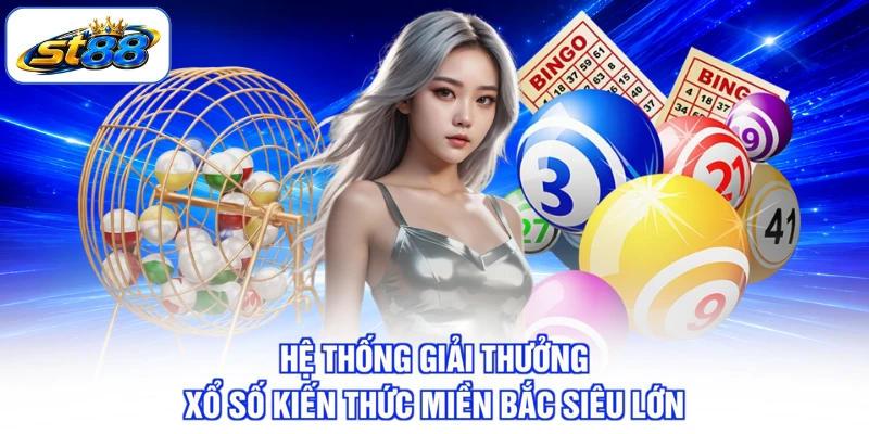 Xổ Số Miền Bắc - 4 Kinh Nghiệm Soi Cầu Chuẩn Tại ST88